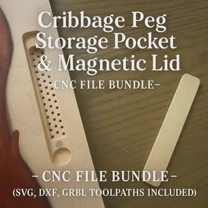 May include: A light-colored wooden cribbage board component with a storage pocket and magnetic lid. The image includes the text "Cribbage Peg Storage Pocket & Magnetic Lid - CNC FILE BUNDLE - (SVG, DXF, GRBL TOOLPATHS INCLUDED)".