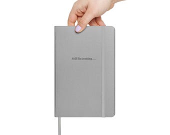 Still Becoming Customized Journal for Her| Personalized Self Care Notebook | Mental Health and Encouragement Gift