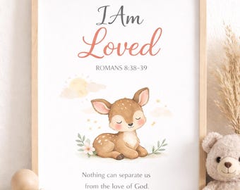 I Am Loved Deer Print, Christian Nursery Decor (Digital Download)