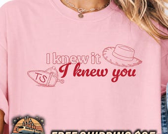I Knew It, I Knew You Tee, Toy Story Taylor Swift Inspired Shirt