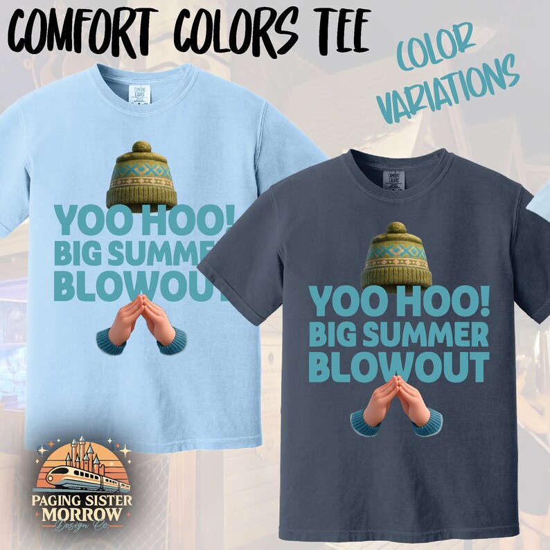 May include: Two Comfort Colors t-shirts, one light blue and one navy, with the text "YOO HOO! BIG SUMMER BLOWOUT." Each shirt features a graphic of a winter hat and hands. The words "COMFORT COLORS TEE" and "COLOR VARIATIONS" are at the top.