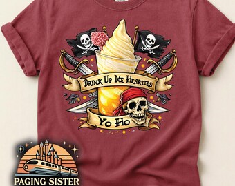 Pirates of the Caribbean Dole Whip Shirt, Drink Up Me Hearties Yo Ho, Adventureland Disney Adult Tee