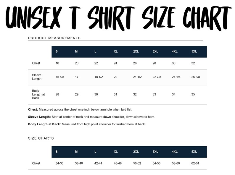 May include: A white size chart for unisex t-shirts, with black text. The chart includes product measurements for chest, sleeve length, and body length, as well as size charts for chest measurements in inches. Sizes range from S to 5XL.