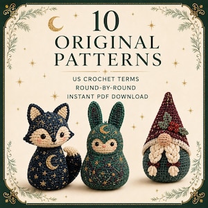 May include: A digital document featuring 10 original crochet patterns with US crochet terms and instant PDF download. The graphic displays three crocheted figures: a dark blue fox, a green rabbit, and a gnome with a maroon hat and braids.