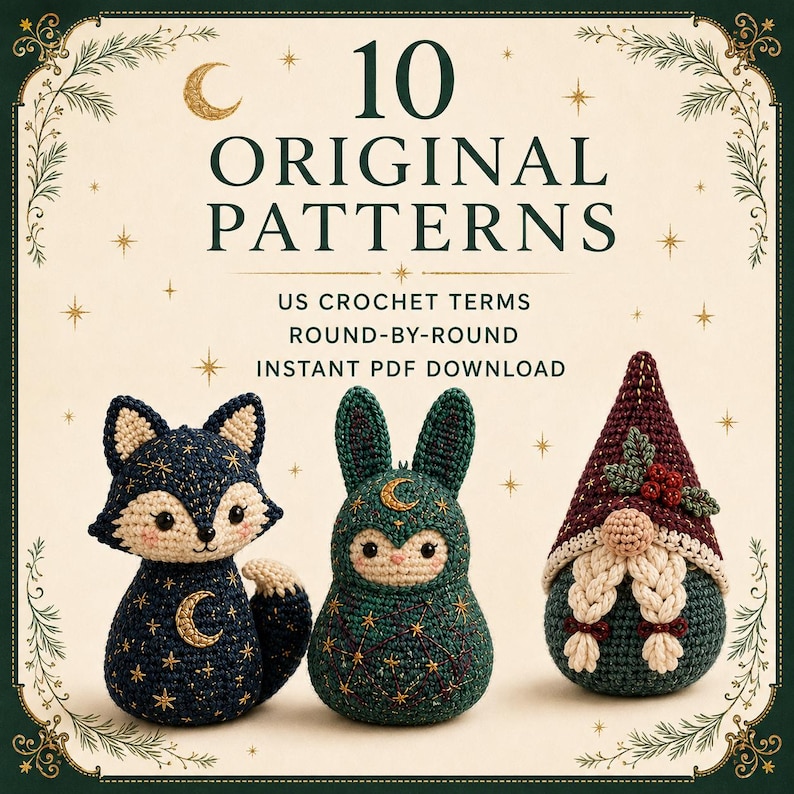 May include: A digital document featuring 10 original crochet patterns with US crochet terms and instant PDF download. The graphic displays three crocheted figures: a dark blue fox, a green rabbit, and a gnome with a maroon hat and braids.