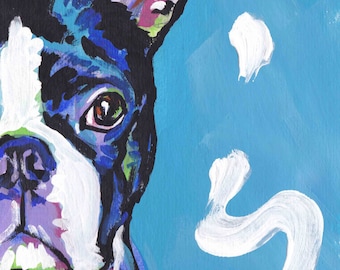 BOSTON TERRIER dog portrait art print of fun pop art painting 8.5x11"