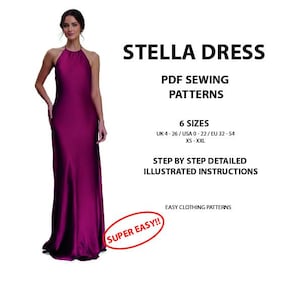 May include: A woman models a long, halter-neck magenta dress. The image includes text: "STELLA DRESS PDF SEWING PATTERNS" and "SUPER EASY!!" The pattern offers 6 sizes, from UK 4-26 / USA 0-22 / EU 32-54, XS-XXL, with step-by-step illustrated instructions.