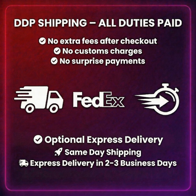 May include: A graphic with text about shipping services. The text reads "DDP SHIPPING - ALL DUTIES PAID" and lists benefits like no extra fees and no customs charges. Includes the FedEx logo, a truck icon, and a stopwatch icon. Also mentions optional express delivery and same-day shipping.