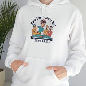 Sudadera con capucha de billar para mujer, "Rack em", sudadera de billar / ¿Qué tan difícil puede ser? Los chicos lo hacen, camiseta feminista de billar, camiseta Badass para mujer