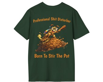Camiseta estampada divertida, "Profesional en perturbar la mierda" (Unisex S-XXL)