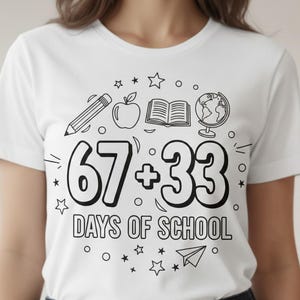 67 + 33 Days Of School PNG SVG Digital Download | Happy 100 Days Retro Classroom Design | Teacher & Student Shirt Sublimation Cut File