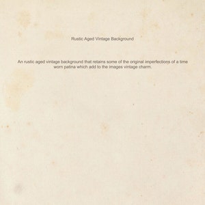 May include: A rustic aged vintage background with a subtle, faded texture. The background has a warm, off-white color with a hint of yellow. The text "Rustic Aged Vintage Background" is at the top of the image. The text below describes the background as having a "worn patina which add to the images vintage charm."