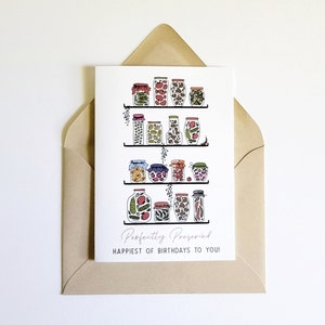 Perfectly Preserved Birthday Card with Envelope (Birthday Card for Grandma, Birthday Party Gift, Birthday Wishes, Birthday Gift, Pickle Gift