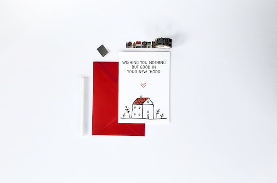Wishing You Nothing but Good in Your New 'hood New Homeowner Card  congratulations Card, Housewarming Gifts, New Home Gift Basket, New Home 