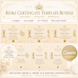 May include: A digital Reiki certificate template bundle featuring six editable designs in A4 and US Letter sizes. The beige templates include Reiki symbols, text for Level I, II, and Master levels, and a circular badge stating Created by a Traditionally Trained Usui Reiki Master Teacher.