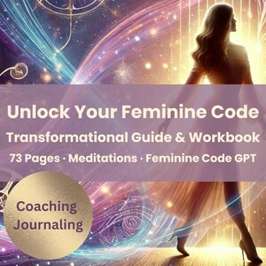 Könnte beinhalten: Ein Bild mit einem violetten Overlay mit dem Text "Unlock Your Feminine Code" und "Transformational Guide & Workbook". Das Bild enthält eine Silhouette einer Person und einen goldenen Kreis mit den Worten "Coaching Journaling".