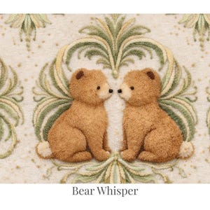 May include: A textile design showing two brown teddy bears, nose to nose, on a cream background with a repeating floral pattern in green and yellow. The text "Bear Whisper" is at the bottom.