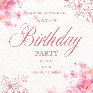 Könnte beinhalten: Eine Geburtstagseinladungskarte mit rosa Aquarell-Blumenclustern in der oberen linken und unteren rechten Ecke, Strichzeichnungen von Lilien in den anderen Ecken und dem rosa Text YOU ARE INVITED TO NAME'S Birthday PARTY AT TIME DATE VENUE, ADDRESS.