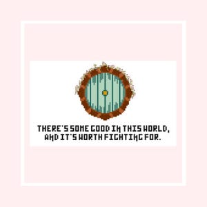 May include: Pixelated image of a round green door with a brown frame and a yellow doorknob. The text "THERE'S SOME GOOD IN THIS WORLD, AND IT'S WORTH FIGHTING FOR." is below the door, all on a white background with a pink border.