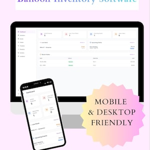 Op de afbeelding: Een computermonitor en een smartphone tonen de interface van de "Balloon Inventory Software". Het scherm toont inventarisgegevens, aankomende evenementen en waarschuwingen voor lage voorraad. Tekst op de afbeelding is "Mobile & Desktop Friendly" en "Track Balloon Stock • Manage Colors • Plan Events."