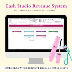 May include: A computer monitor shows a spreadsheet labelled "Lash Studio Revenue System." Pink mascara, a mascara wand, and a teal eyelash curler are to the right. The text "COMPATIBLE WITH MICROSOFT EXCEL & GOOGLE SHEETS" is at the bottom.