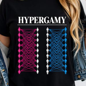 May include: A black t-shirt featuring the white text HYPERGAMY above a graphic design. The design displays two columns of stick figures connected by intersecting lines, with one side in pink and white and the other in blue and white.