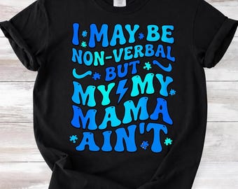 Puede que no hable, pero mi mamá sí (PNG): Concienciación sobre el autismo (PNG), Vida de mamá (PNG) (Descarga digital)