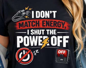 No coincido con la energía SVG y PNG, cita divertida y atrevida para descargar digitalmente para camisetas y manualidades.