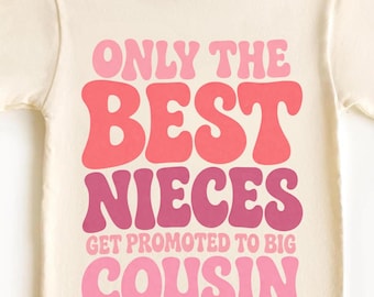 Solo las mejores sobrinas ascienden a primas mayores PNG, Lindo diseño de anuncio familiar, Sublimación de revelación de embarazo, Descarga digital