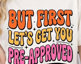 Camiseta divertida para agentes inmobiliarios, regalo para asesores hipotecarios, camiseta para agentes de bienes raíces, camiseta con cita preaprobada, regalo para el día del cierre, humor para agentes inmobiliarios (descargar PNG)