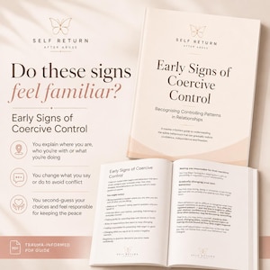 Puede incluir: Una guía PDF beige titulada Self Return After Abuse: Early Signs of Coercive Control. El documento presenta un logotipo de mariposa, texto sobre patrones de relación y listas con viñetas que explican comportamientos como cambiar acciones para evitar conflictos.