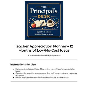 Könnte beinhalten: Ein weißes Dokument mit dem Titel "Teacher Appreciation Planner - 12 Months of Low/No-Cost Ideas". Oben befindet sich ein marineblaues Quadrat mit den Worten "The Principal's Desk" und Illustrationen eines Apfels, eines Buches, eines Stifts und einer Kaffeetasse.