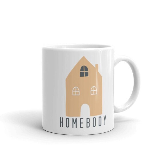 Homebody Mug | Home Mug | Work from Home Mug | Inspirational Mug | Positive Coffee Mug | Christmas Gift | Joanna Gaines | Rae Dunn | Country