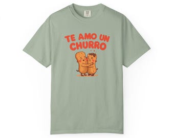 Te Amo Un Churro T-Shirt | Comfort Colors Hugging Churros Graphic Tee