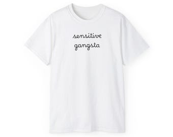 sensitive gangsta Tee | Script Text Minimalist Shirt