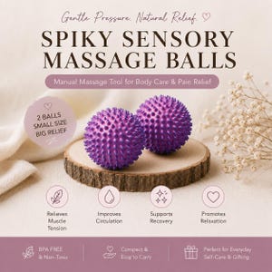 May include: Two purple spiky sensory massage balls resting on a circular wooden slice. The text reads: Gentle Pressure. Natural Relief. SPIKY SENSORY MASSAGE BALLS. Manual Massage Tool for Body Care & Pain Relief. 2 BALLS SMALL SIZE BIG RELIEF.