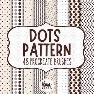 Puede incluir: Una colección digital de 48 pinceles Procreate con varios patrones de puntos y geométricos en marrón oscuro sobre un fondo beige claro. La etiqueta central muestra el texto DOTS PATTERN 48 PROCREATE BRUSHES y la marca Alma CRAFT.