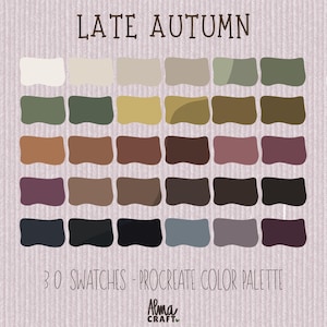 Puede incluir: Una paleta de colores digital titulada LATE AUTUMN que presenta 30 muestras dispuestas en cinco filas de seis. Los colores incluyen varios tonos de crema, beige, verde oliva, amarillo mostaza, marrón, ciruela, carbón y gris pizarra. El texto dice 30 SWATCHES - PROCREATE COLOR PALETTE y Alma CRAFT.