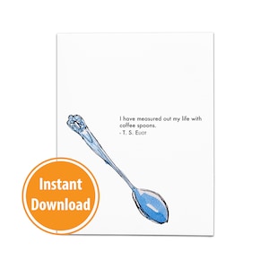 Downloadbare TS Eliot koffiecitaat uit The Love Song van J. Alfred Prufrock