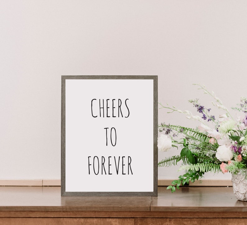 Cheers To Forever Hochzeit Bar Schild 5x7 und 8x10 Sofort Download Bild 1