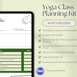May include: A digital Yoga Class Planning Kit displayed on a tablet. The kit includes a class plan template, attendance sheet, student fee tracker, and other planning tools. The design is in shades of green and white.