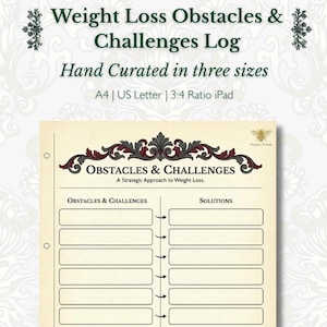 May include: A cream-colored weight loss log with the title "Weight Loss Obstacles & Challenges Log." The log includes sections for obstacles, challenges, and solutions. The text "Hand Curated in three sizes" is also visible.