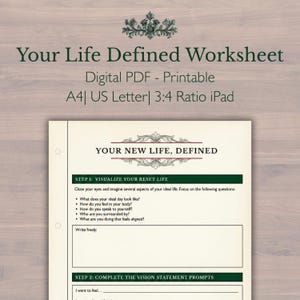 May include: A printable digital PDF worksheet titled "Your Life Defined Worksheet." The worksheet includes prompts for visualizing and defining your ideal life, with sections for writing and reflection. The format is A4, US Letter, and 3:4 ratio for iPad.