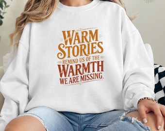 Warm Stories Typography Shirt (Digital Download)
