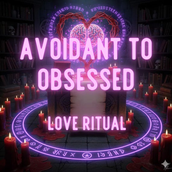 AVOIDANT TO OBSESSED Spell | Dark Love Binding | Emotional Shift Ritual | Same-Day Casting | Fast Results
