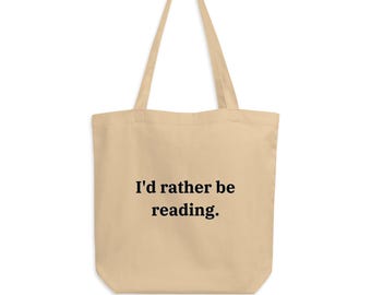 Bolso "Prefiero estar leyendo" / Regalo de algodón orgánico para amantes de los libros