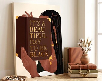 It's A Beautiful Day To Be Black Canvas, Black Girl Reading Wall Art, African American Book Poster, Melanin Home Decor, Afrocentric Art Gift