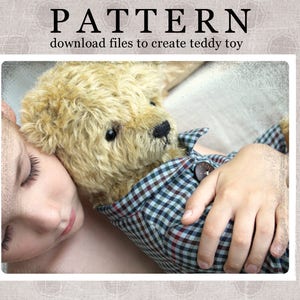 May include: A child is hugging a teddy bear wearing a plaid shirt. The teddy bear has a brown nose and black eyes. The image is titled "PATTERN download files to create teddy toy".