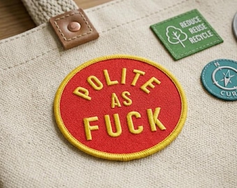 Funny Sarcastic Embroidered Patch | Polite As Fuck Iron On Badge | Round Red Yellow Word Patch for Jackets, Backpacks, DIY Clothing