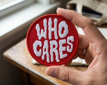Who Cares Embroidered Patch, Funny Saying Iron On Patch for Jackets, Sarcastic Quote Sew On Badge, Red Round Sassy Backpack Patch